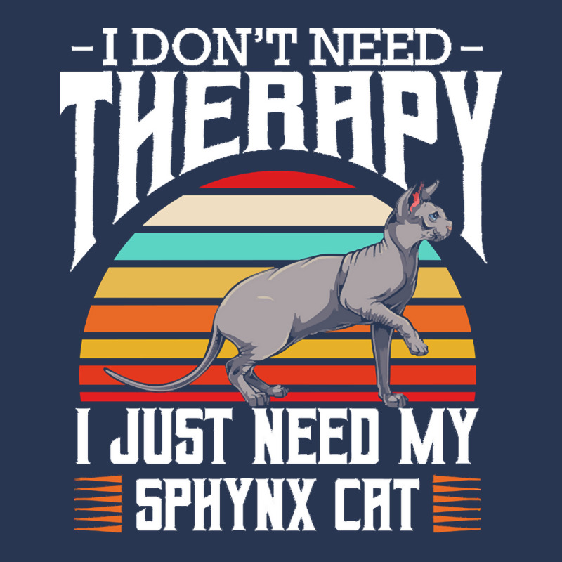 Sphynx Cat T  Shirt Sphynx Cat   I Don't Need Therapy   Retro Style Ca Men Denim Jacket | Artistshot