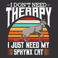 Sphynx Cat T  Shirt Sphynx Cat   I Don't Need Therapy   Retro Style Ca Vintage Short | Artistshot