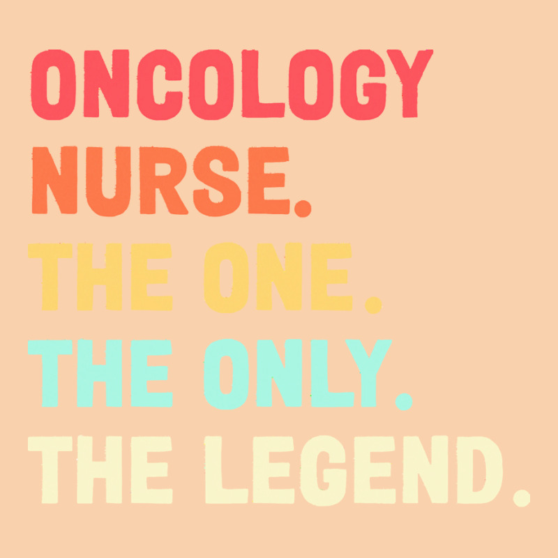 Oncology Nurse T  Shirt Oncology Nurse   The One   The Legend   Design Cropped Hoodie by kentledgepeaches | Artistshot