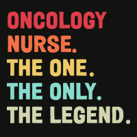 Oncology Nurse T  Shirt Oncology Nurse   The One   The Legend   Design Scorecard Crop Tee | Artistshot