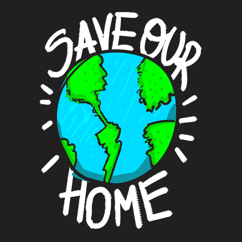 There Is No Planet B Earth Day T  Shirt Save Our Home Ecologic Awarene T-shirt | Artistshot