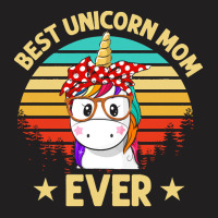 Unicorn T  Shirt Best Unicorn Mom Ever T  Shirt T-shirt | Artistshot