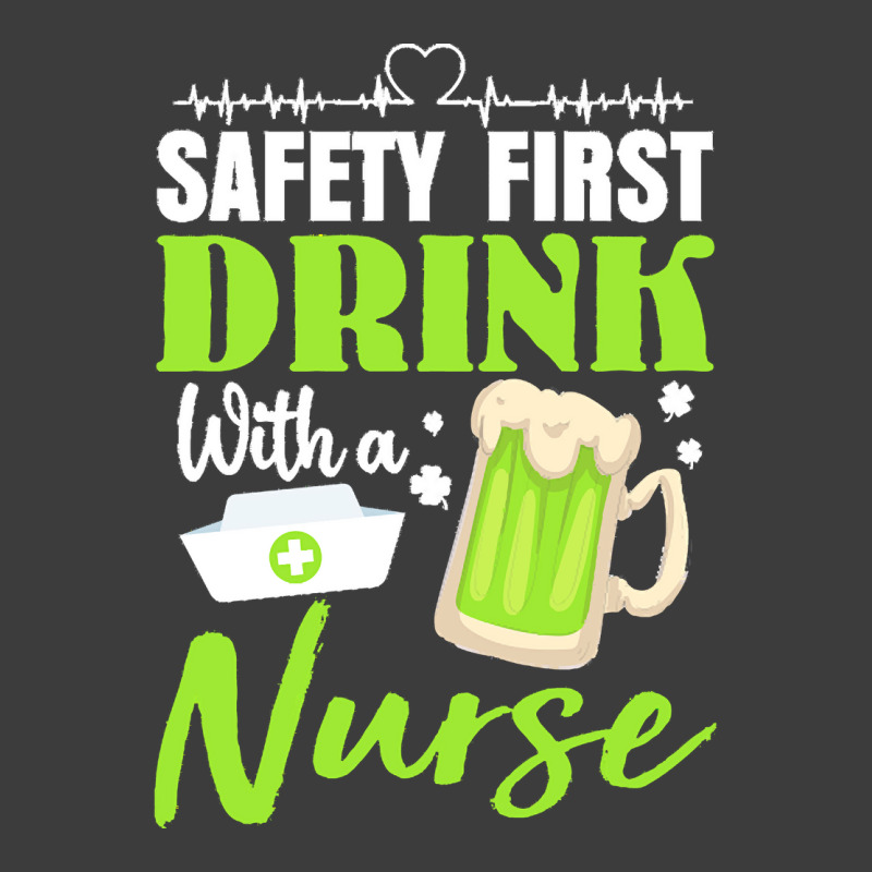 Unknown Drink With A Nurse Safety First T  Shirt Safety First Drink Wi Men's Polo Shirt | Artistshot