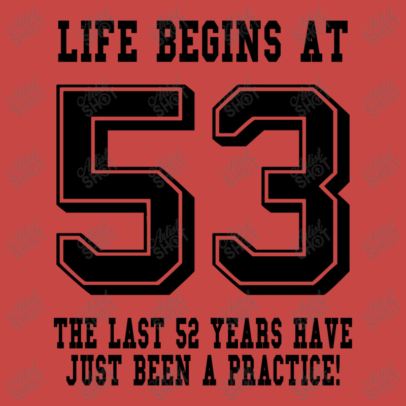 53rd Birthday Life Begins At 53 Zipper Hoodie | Artistshot