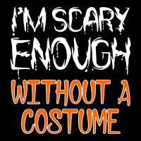 I'm Scary Enough With Out A Costume Halloween Fleece Short | Artistshot