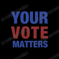 Your Vote Matters Legging | Artistshot