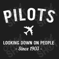 Looking Down On People Since 1903 Classic T-shirt | Artistshot