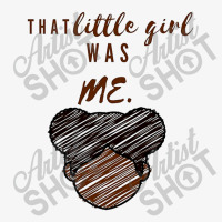 That Little Girl Was Me For Woman African American Ladies Fitted T-shirt | Artistshot