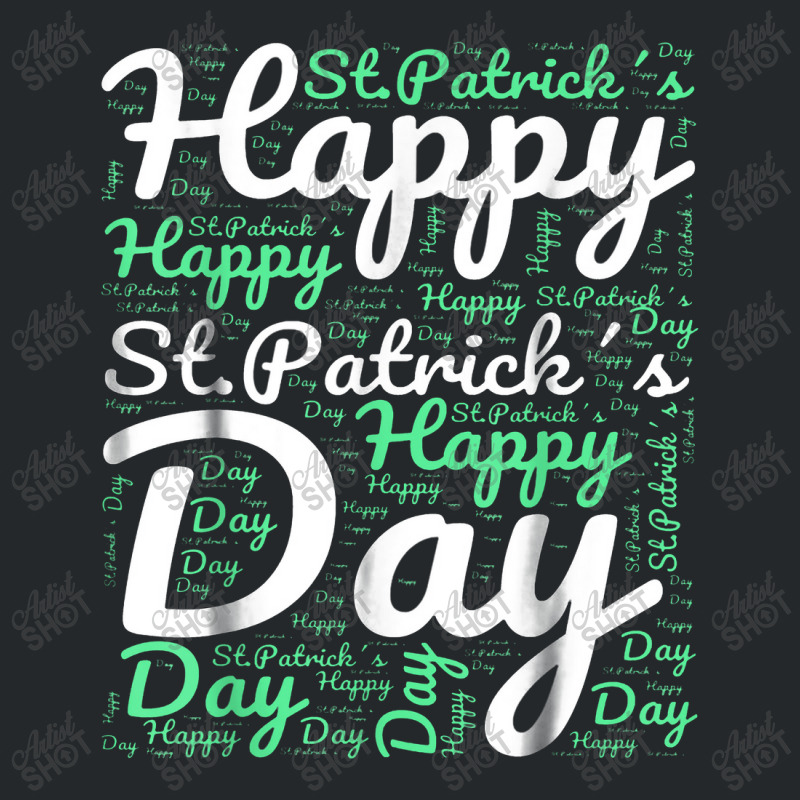 Happy St Patricks Day Wordart Crewneck Sweatshirt | Artistshot