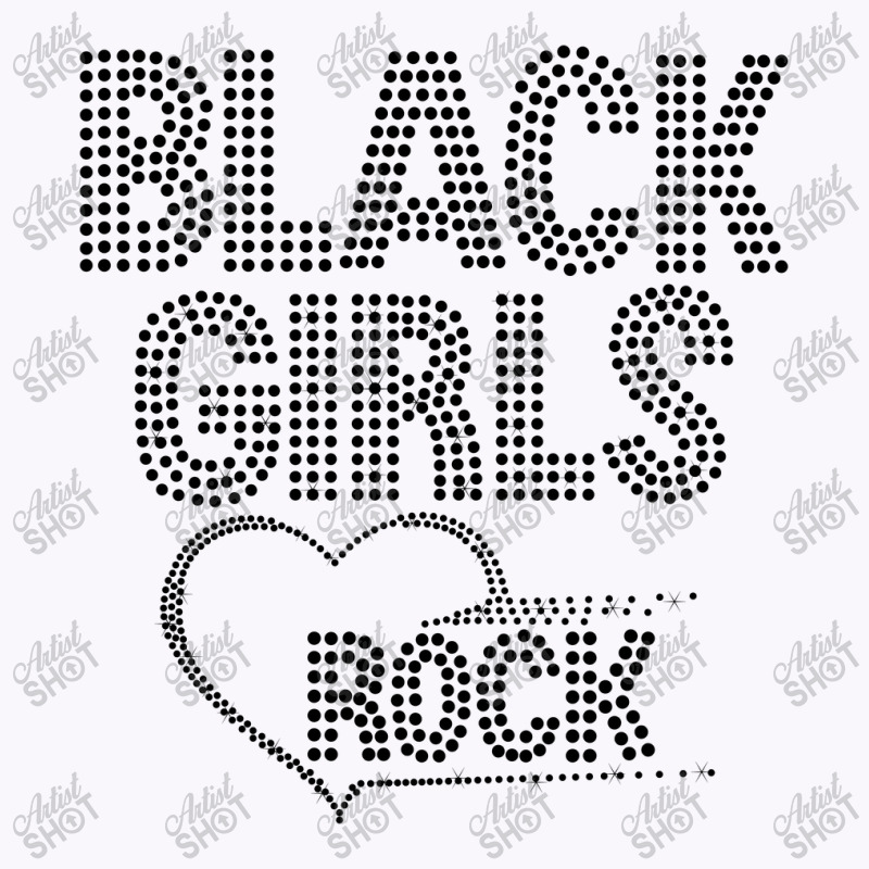 Black Girls Rock Tank Top | Artistshot