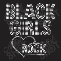 Black Girls Rock T-shirt | Artistshot