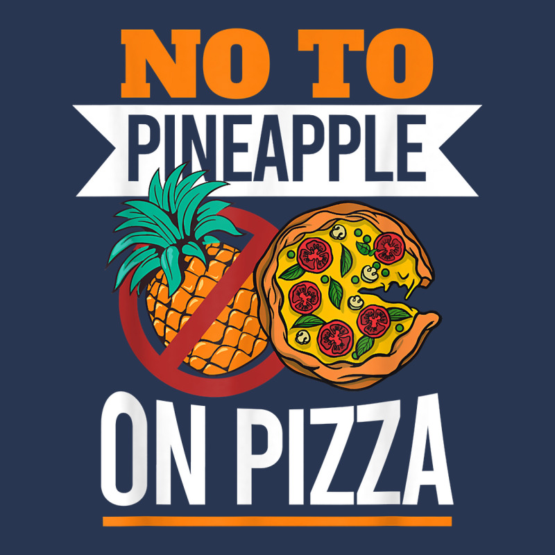 Pineapple Pizza Hater No To Pineapple On Pizza T Shirt Men Denim Jacket | Artistshot