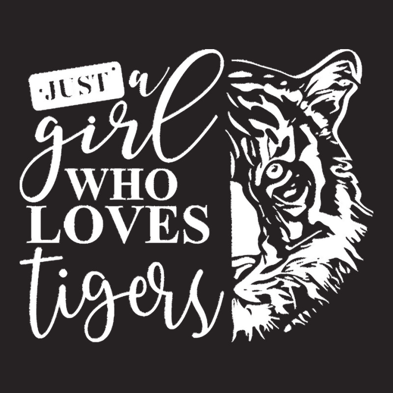 Tiger T Shirt Just A Girl Who Loves Tigers I Kids I Baby Tiger T Shi ...