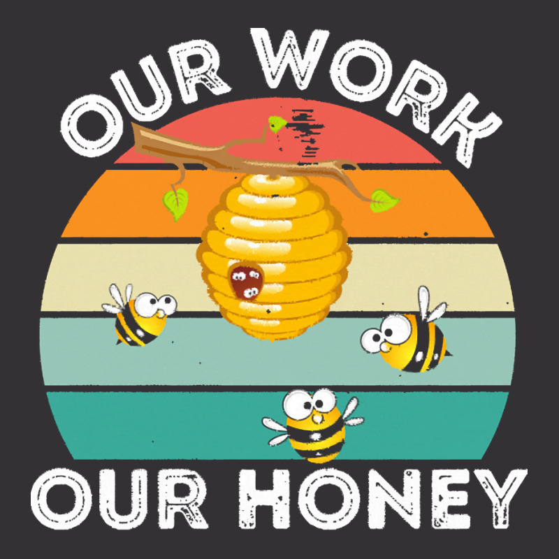 Bee Vegan T  Shirt Our Work Our Honey Bee Vegan Plantbased Funny Novel Vintage Hoodie | Artistshot