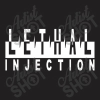 Lethal Injection T-shirt | Artistshot