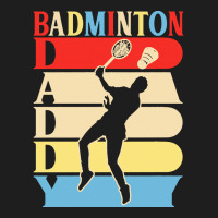 Fathers Day Gift Ideas T  Shirtbadminton Daddy Funny Daddy Papa Gifts Classic T-shirt | Artistshot