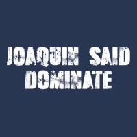 Joaquin Said Dominate T Shirt Ladies Denim Jacket | Artistshot