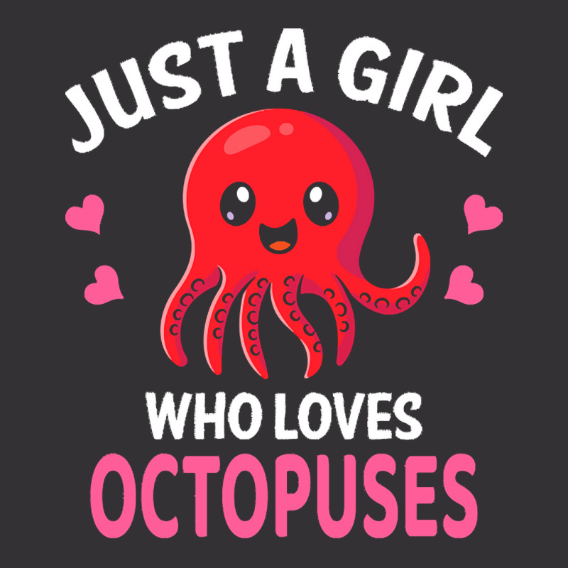 Octopus T  Shirt Just A Girl Who Loves Octopuses I Girl Octopus T  Shi Vintage Hoodie And Short Set | Artistshot