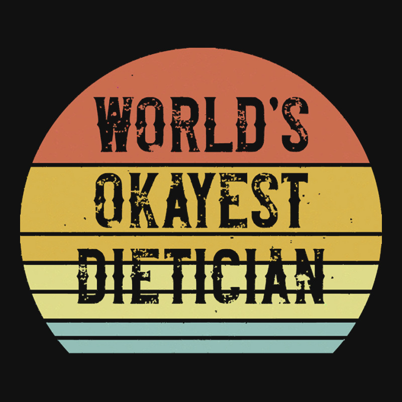 Dietician T  Shirt World's Okayest Dietician T  Shirt Baby Bibs by shanie31601 | Artistshot