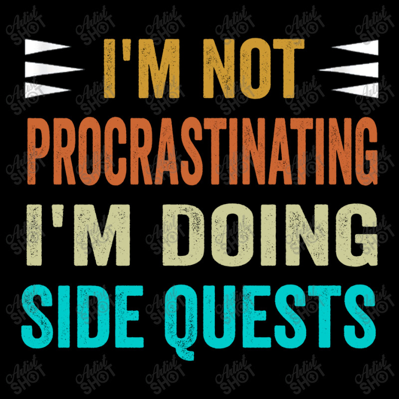 I'm Not Procrastinating... I'm Doing Side Quests Pocket T-shirt | Artistshot