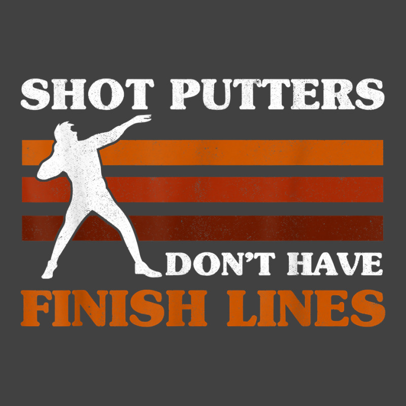 Track And Field Shot Putters Dont Have Finish Lines Shot Put T Shirt Vintage T-Shirt by emaliekrein | Artistshot