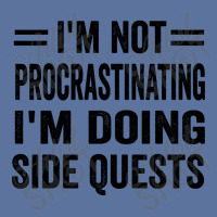 I'm Not Procrastinating... I'm Doing Side Quests Lightweight Hoodie | Artistshot