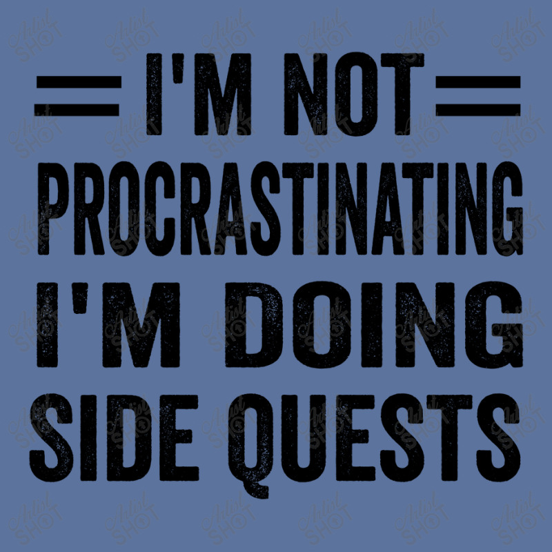 I'm Not Procrastinating... I'm Doing Side Quests Lightweight Hoodie | Artistshot