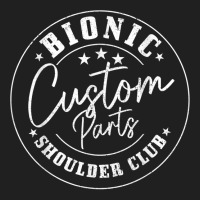 Shoulder Surgery Bionic Custom Parts Club Recovery Get Well T Shirt Ladies Polo Shirt | Artistshot