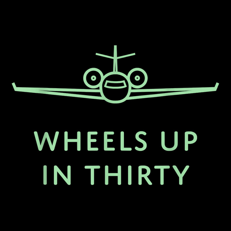 Wheels Up In Thirty (private Jet Lingo) T Shirt Long Sleeve Shirts by emaliekrein | Artistshot