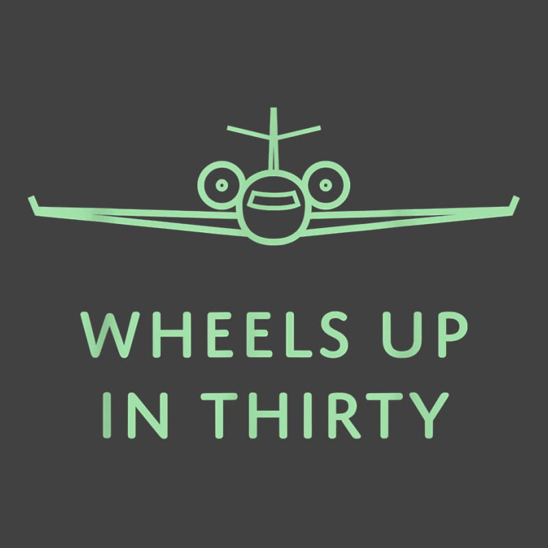 Wheels Up In Thirty (private Jet Lingo) T Shirt Vintage T-Shirt by emaliekrein | Artistshot