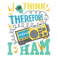 I Think Therefore I Ham   Ham Radio Amateur Radio Operator T Shirt V-neck Tee | Artistshot