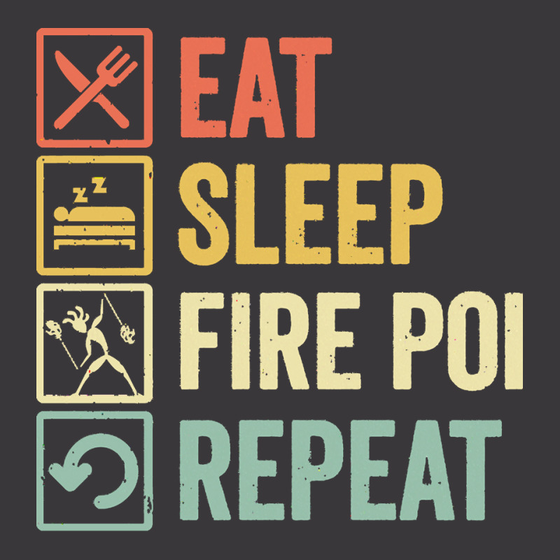 Fire Poi T  Shirt Funny Eat Sleep Fire Poi Repeat Retro Vintage Gift I Ladies Curvy T-Shirt by salesmanhuh | Artistshot