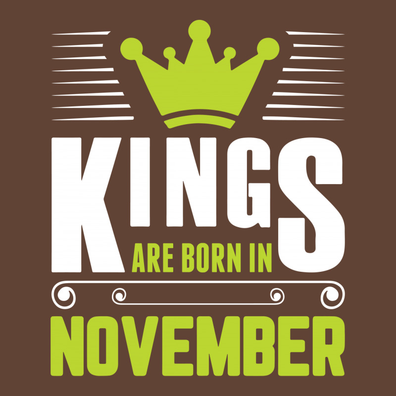 Kings Are Born In November T-shirt | Artistshot