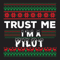 Trust Me I'm A Pilot T-shirt | Artistshot