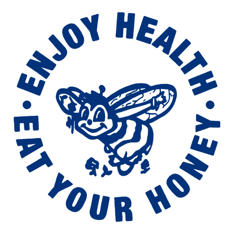 Enjoy Health Eat Your Honey Sticker | Artistshot