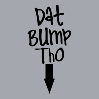 Dat Bump Tho Maternity Long Sleeve Shirts | Artistshot