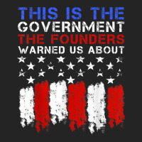 This Is The Government Our Founders Warned Us About T Shirt 3/4 Sleeve Shirt | Artistshot