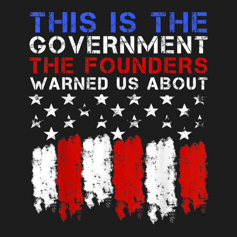 This Is The Government Our Founders Warned Us About T Shirt Hoodie & Jogger Set | Artistshot