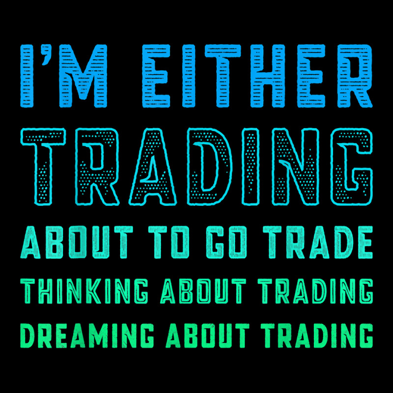 Funny Day Trader Trading Quote Stock Market Stockbroker T Shirt Youth Hoodie by lissuttie | Artistshot