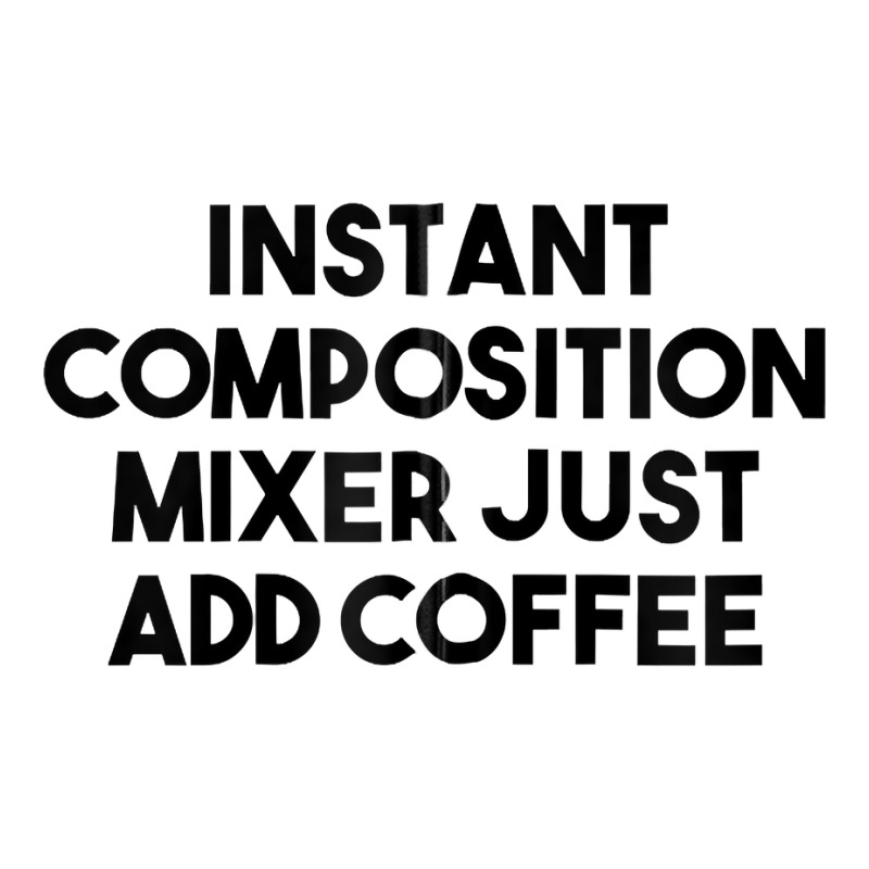 Instant Composition Mixer Just Add Coffee Zip Hoodie Youth Zipper Hoodie by belenfinl | Artistshot