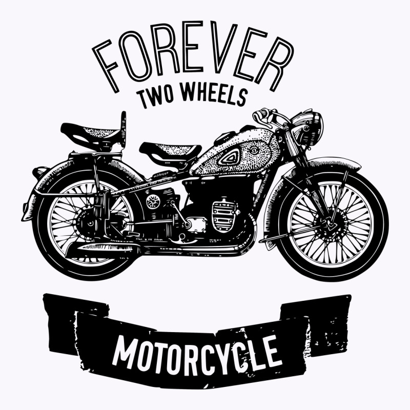 Forever Two Wheels Tank Top | Artistshot