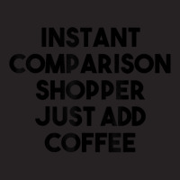 Instant Comparison Shopper Just Add Coffee T Shirt Vintage Cap | Artistshot