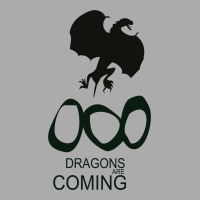 Dragons Are Coming T-shirt | Artistshot