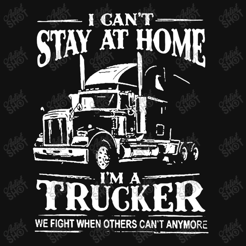 I Can’t Stay At Home I’m A Trucker We Fight When Others Can’t Baby Beanies by Jober | Artistshot