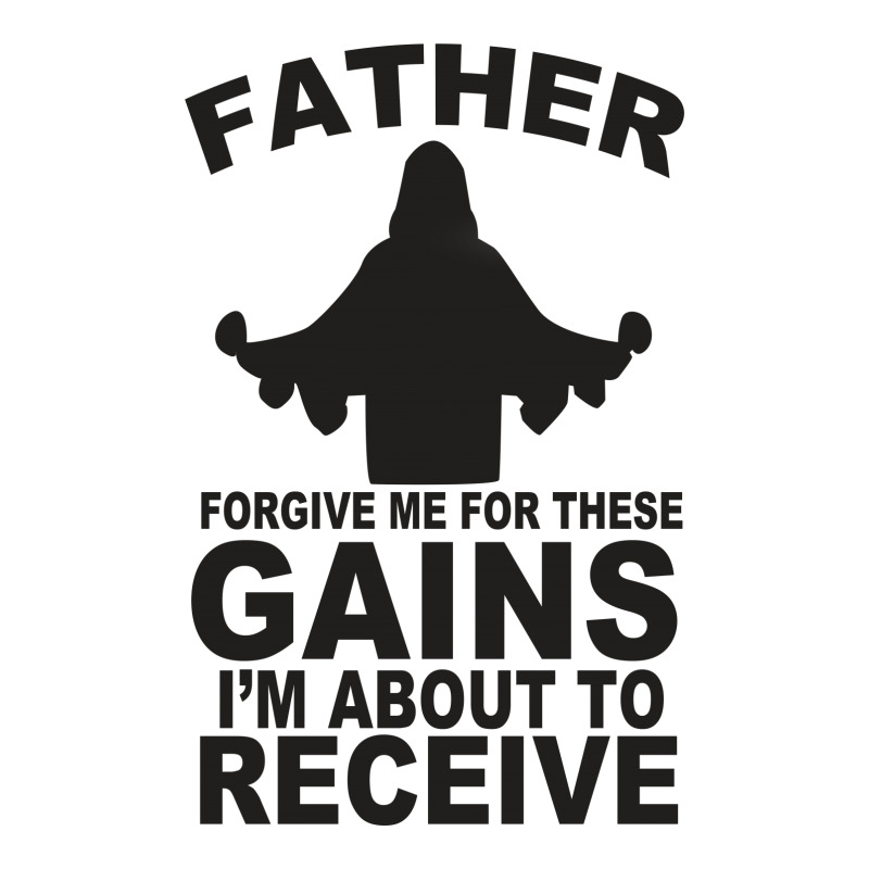 Father Forgive Me For These Gains I'm About To Receive Tank 3/4 Sleeve Shirt | Artistshot