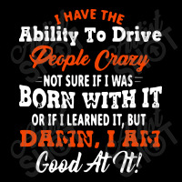 I Have The Ability To Drive People Crazy Not Sure If I Was Born With I Youth Hoodie | Artistshot