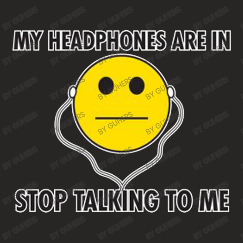 My Headphones Are In Ladies Fitted T-Shirt by guhers | Artistshot