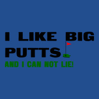 I Like Big Putts And I Can Not Lie Crewneck Sweatshirt | Artistshot