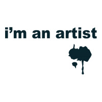 I'm An Artist Tee Unisex Hoodie | Artistshot