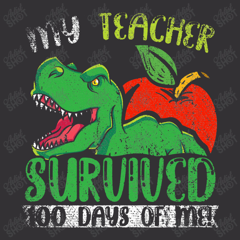 My Teacher Survived 100 Days Of Me 100 Days Of School Vintage Hoodie | Artistshot